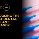 Choosing the Best Dental Implant Cleaner adhp fallbrook dentists